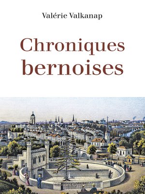cover image of Chroniques bernoises